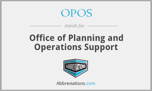 OPOS - Office of Planning and Operations Support