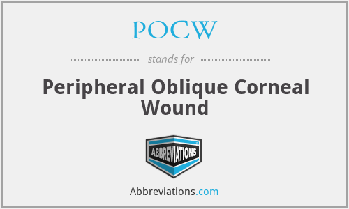POCW - Peripheral Oblique Corneal Wound