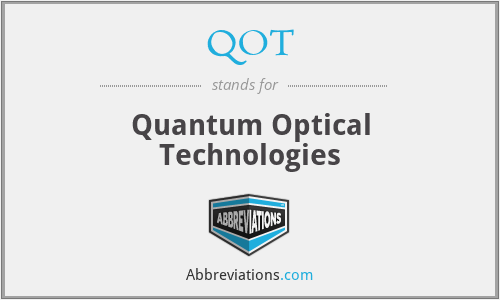 QOT - Quantum Optical Technologies
