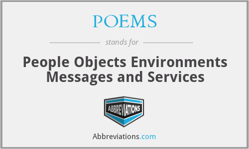 POEMS - People Objects Environments Messages and Services