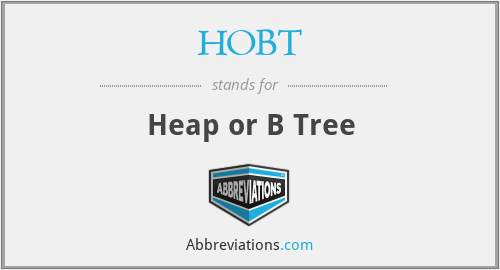 HOBT - Heap or B Tree