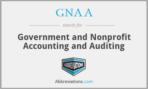 GNAA - Government and Nonprofit Accounting and Auditing