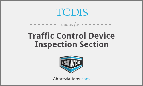 TCDIS - Traffic Control Device Inspection Section