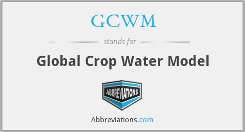 GCWM - Global Crop Water Model