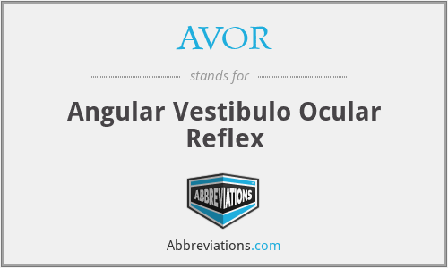 AVOR - Angular Vestibulo Ocular Reflex
