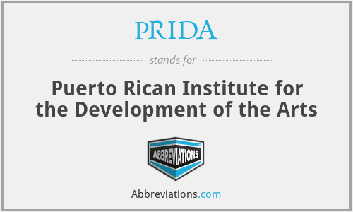 PRIDA - Puerto Rican Institute for the Development of the Arts
