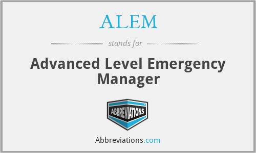 ALEM - Advanced Level Emergency Manager