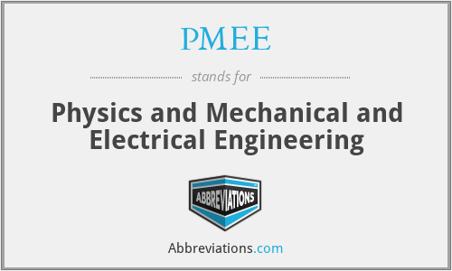 PMEE - Physics and Mechanical and Electrical Engineering