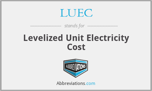 LUEC - Levelized Unit Electricity Cost