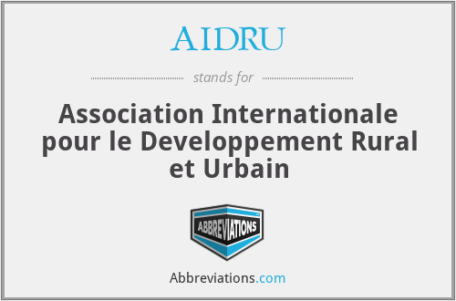 AIDRU - Association Internationale pour le Developpement Rural et Urbain