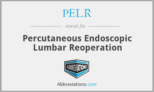 PELR - Percutaneous Endoscopic Lumbar Reoperation