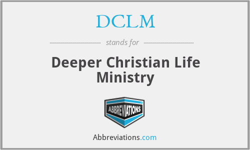 DCLM - Deeper Christian Life Ministry