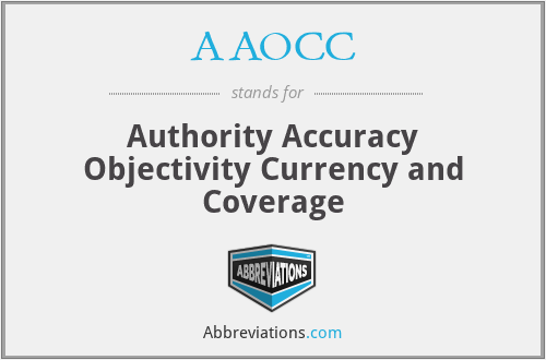 AAOCC - Authority Accuracy Objectivity Currency and Coverage