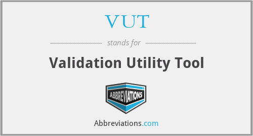 VUT - Validation Utility Tool