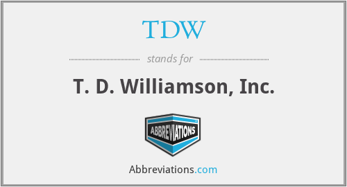 TDW - T. D. Williamson, Inc.