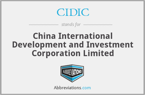 CIDIC - China International Development and Investment Corporation Limited