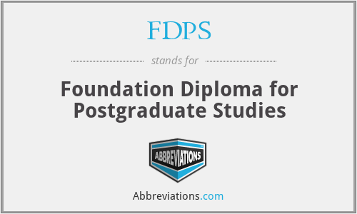 FDPS - Foundation Diploma for Postgraduate Studies