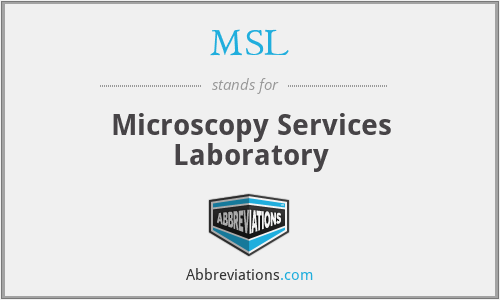 MSL - Microscopy Services Laboratory