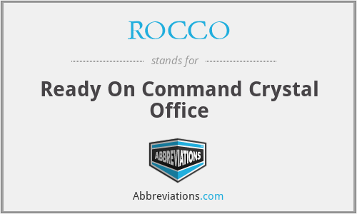 ROCCO - Ready On Command Crystal Office
