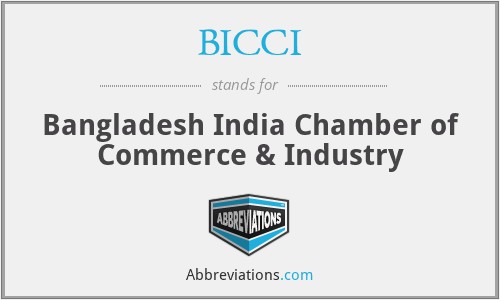 BICCI - Bangladesh India Chamber of Commerce & Industry
