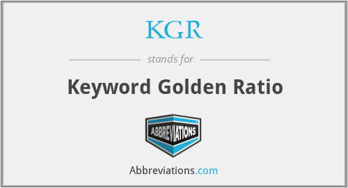 KGR - Keyword Golden Ratio