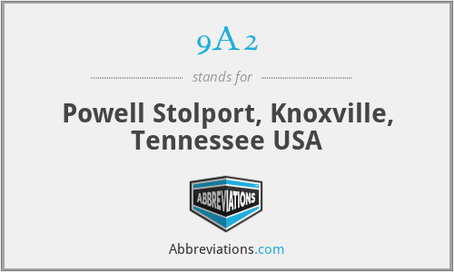 9A2 - Powell Stolport, Knoxville, Tennessee USA