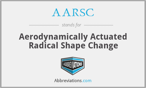 AARSC - Aerodynamically Actuated Radical Shape Change