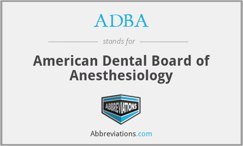ADBA - American Dental Board of Anesthesiology