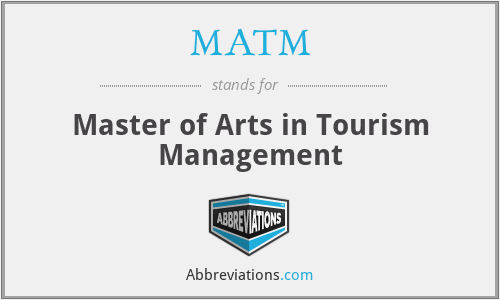 MATM - Master of Arts in Tourism Management