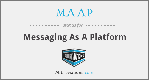 MAAP - Messaging As A Platform
