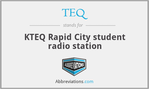 TEQ - KTEQ Rapid City student radio station