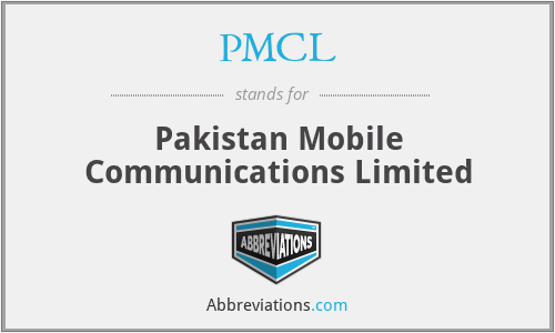 PMCL - Pakistan Mobile Communications Limited
