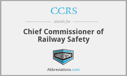 CCRS - Chief Commissioner of Railway Safety