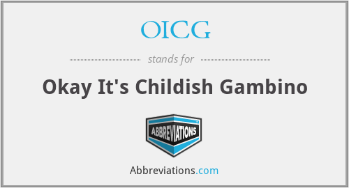 OICG - Okay It's Childish Gambino
