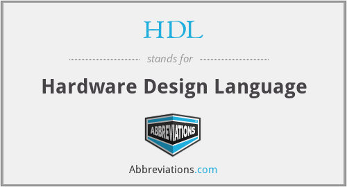 HDL - Hardware Design Language