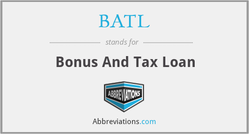 BATL - Bonus And Tax Loan