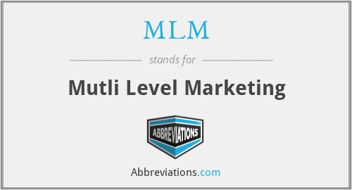 MLM - Mutli Level Marketing