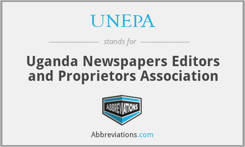 UNEPA - Uganda Newspapers Editors and Proprietors Association