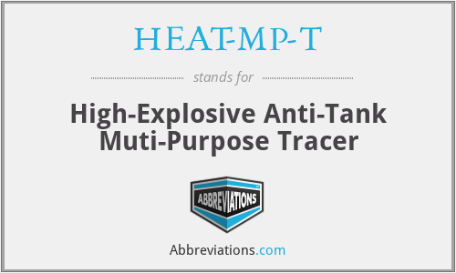 HEAT-MP-T - High-Explosive Anti-Tank Muti-Purpose Tracer