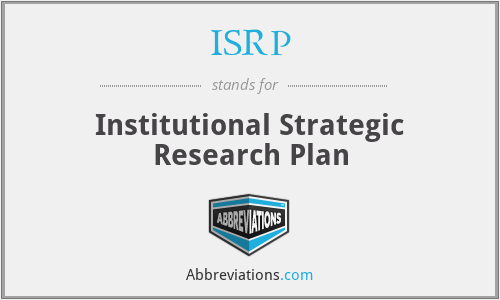 ISRP - Institutional Strategic Research Plan