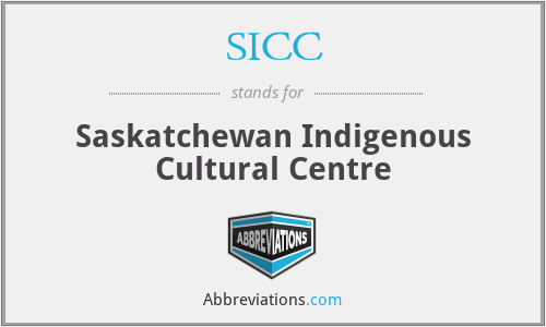 SICC - Saskatchewan Indigenous Cultural Centre