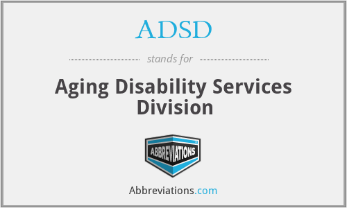 ADSD - Aging Disability Services Division