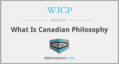 WICP - What Is Canadian Philosophy