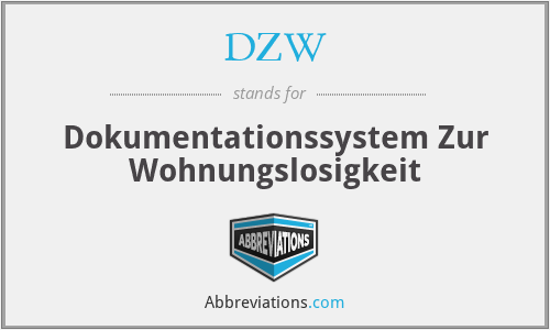 DZW - Dokumentationssystem Zur Wohnungslosigkeit