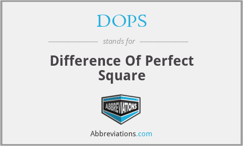 DOPS - Difference Of Perfect Square