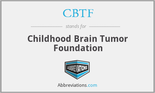 CBTF - Childhood Brain Tumor Foundation