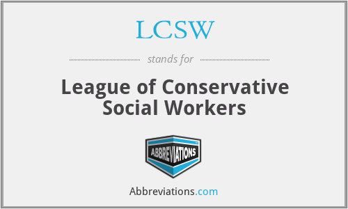 LCSW - League of Conservative Social Workers