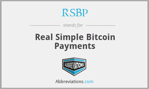 RSBP - Real Simple Bitcoin Payments