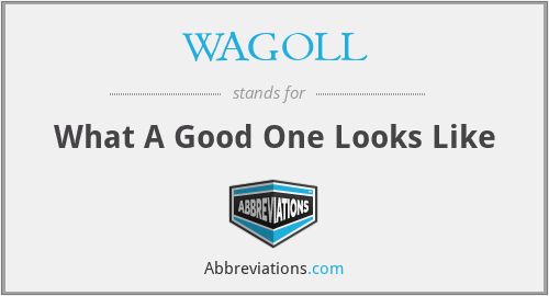 WAGOLL - What A Good One Looks Like