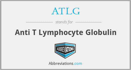 ATLG - Anti T Lymphocyte Globulin